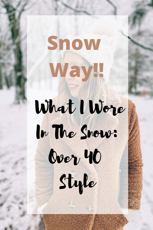Snow Way!! What I Wore In The Snow: Over 40 Style