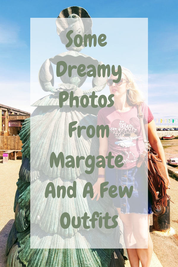 Some Dreamy Photos From Margate And A Few Outfits Some Dreamy Photos From Margate And A Few Outfits