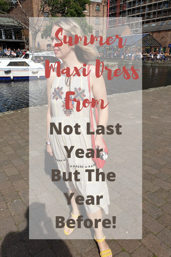 Summer Maxi Dress From Not Last Year But The Year Before!