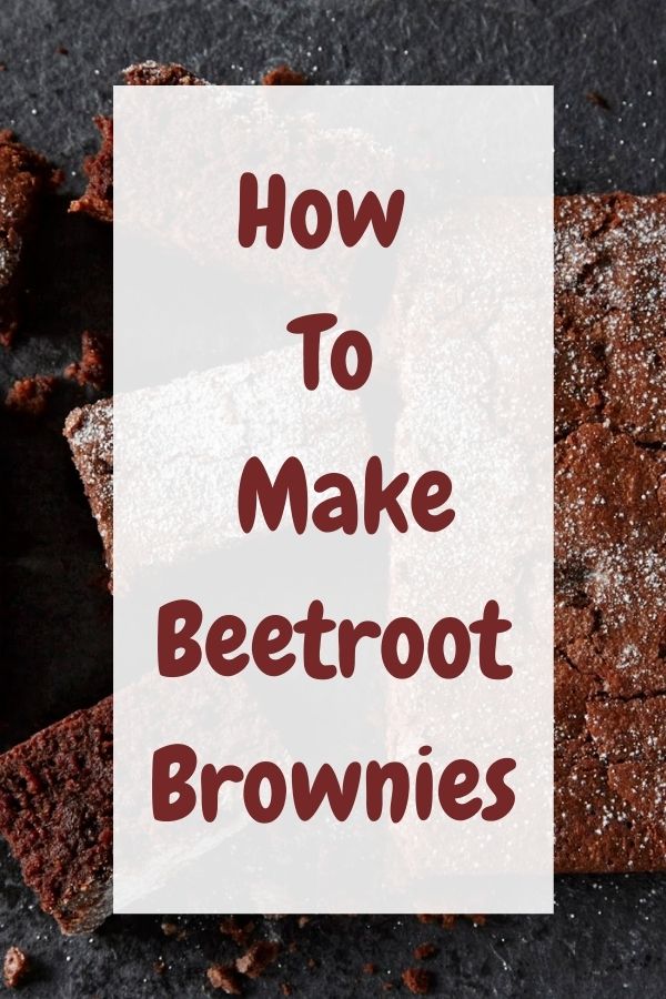 Beetroot Brownies: Why Not Add Some Vegetables Too?