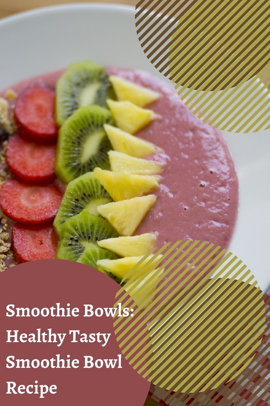 Smoothie Bowls: Healthy Tasty Smoothie Bowl Recipe