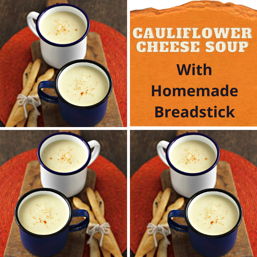 Cauliflower Cheese Soup With Homemade Breadsticks.