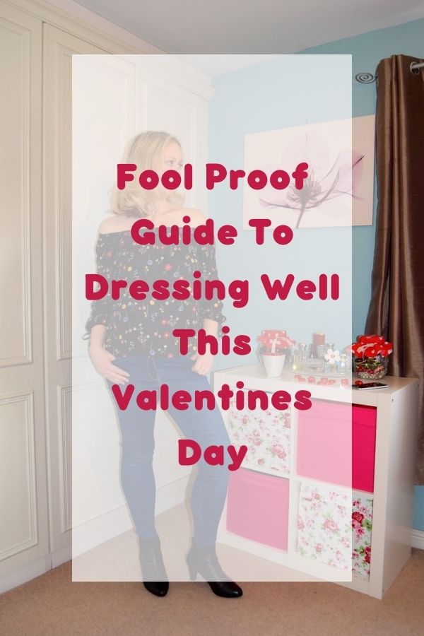 Fool Proof Guide To Dressing Well This Valentines Day