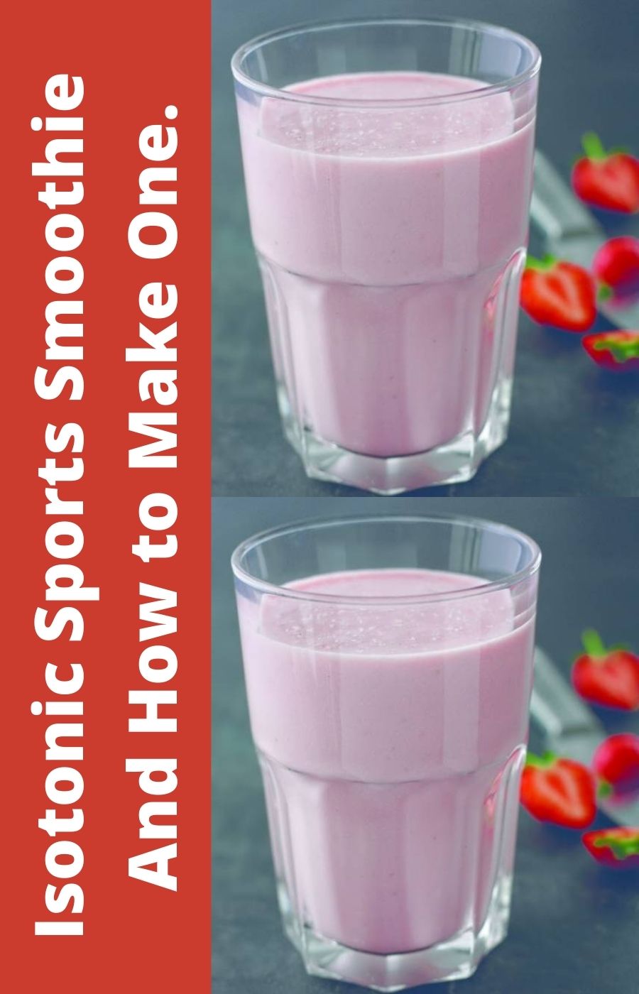 Isotonic Sports Smoothie And How To Make One
