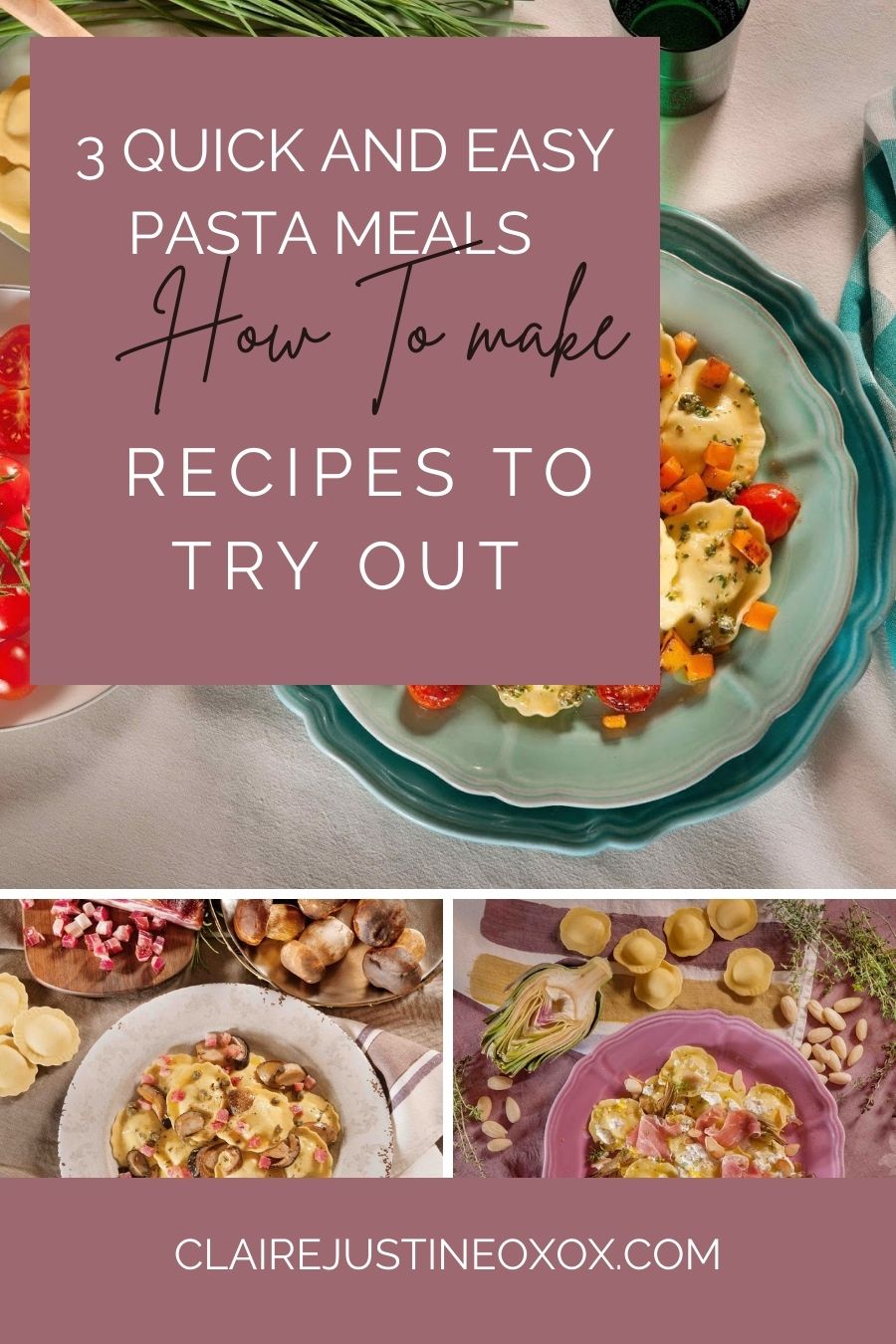 3 Quick and Easy Pasta Meals