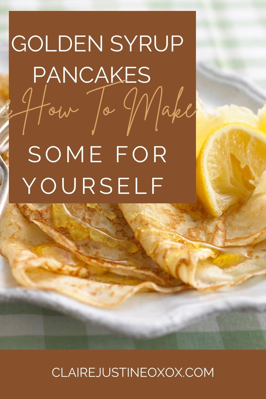 Golden Syrup Pancakes & How To Make Some For Yourself Golden Syrup Pancakes & How To Make Some For Yourself
