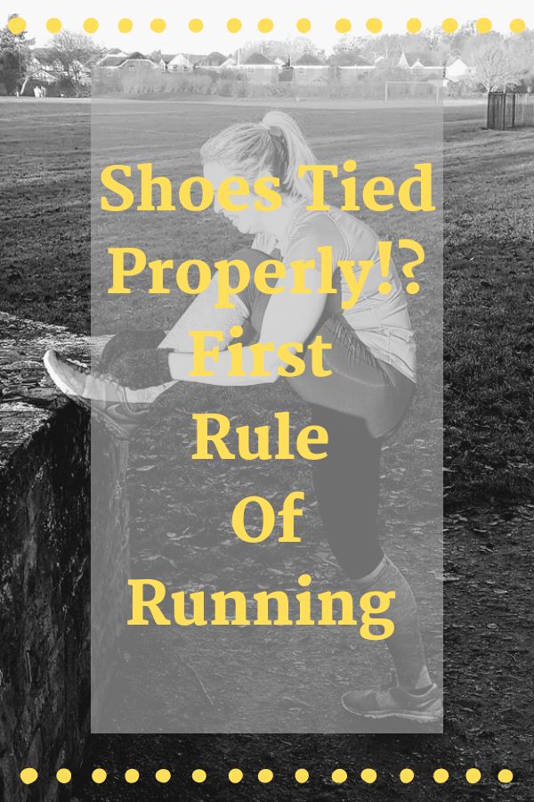 Shoes Tied Properly!? First Rule Of Running: