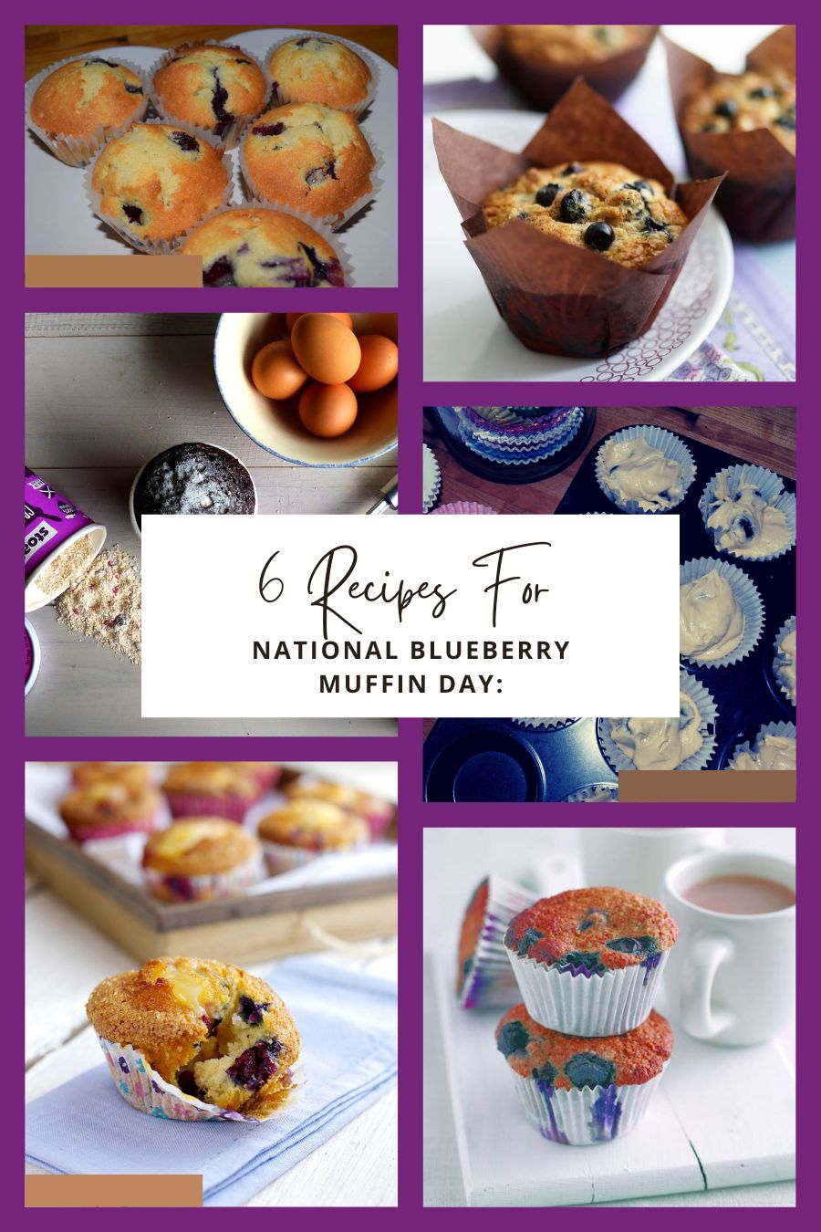 6 Recipes For National Blueberry Muffin Day.