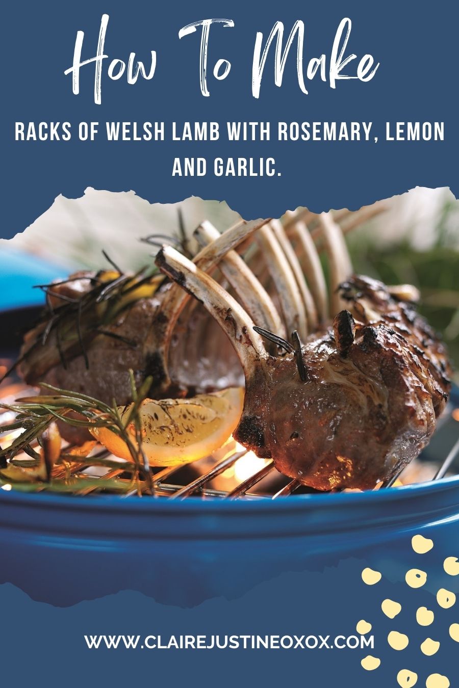 How To Make Racks Of Welsh Lamb With Rosemary, Lemon And Garlic:
