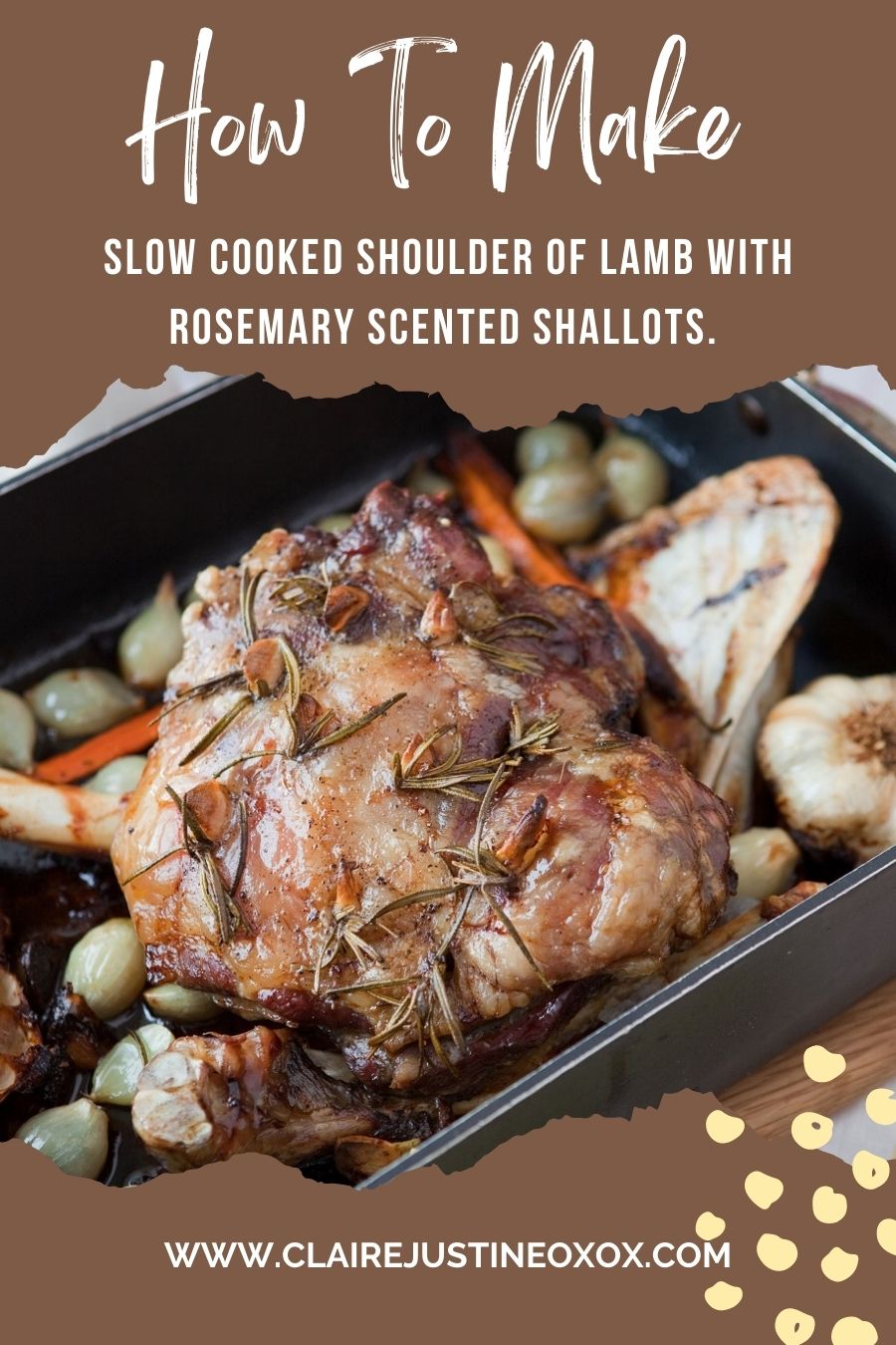Slow Cooked Shoulder of Lamb with Rosemary Scented Shallots Slow Cooked Shoulder of Lamb with Rosemary Scented Shallots