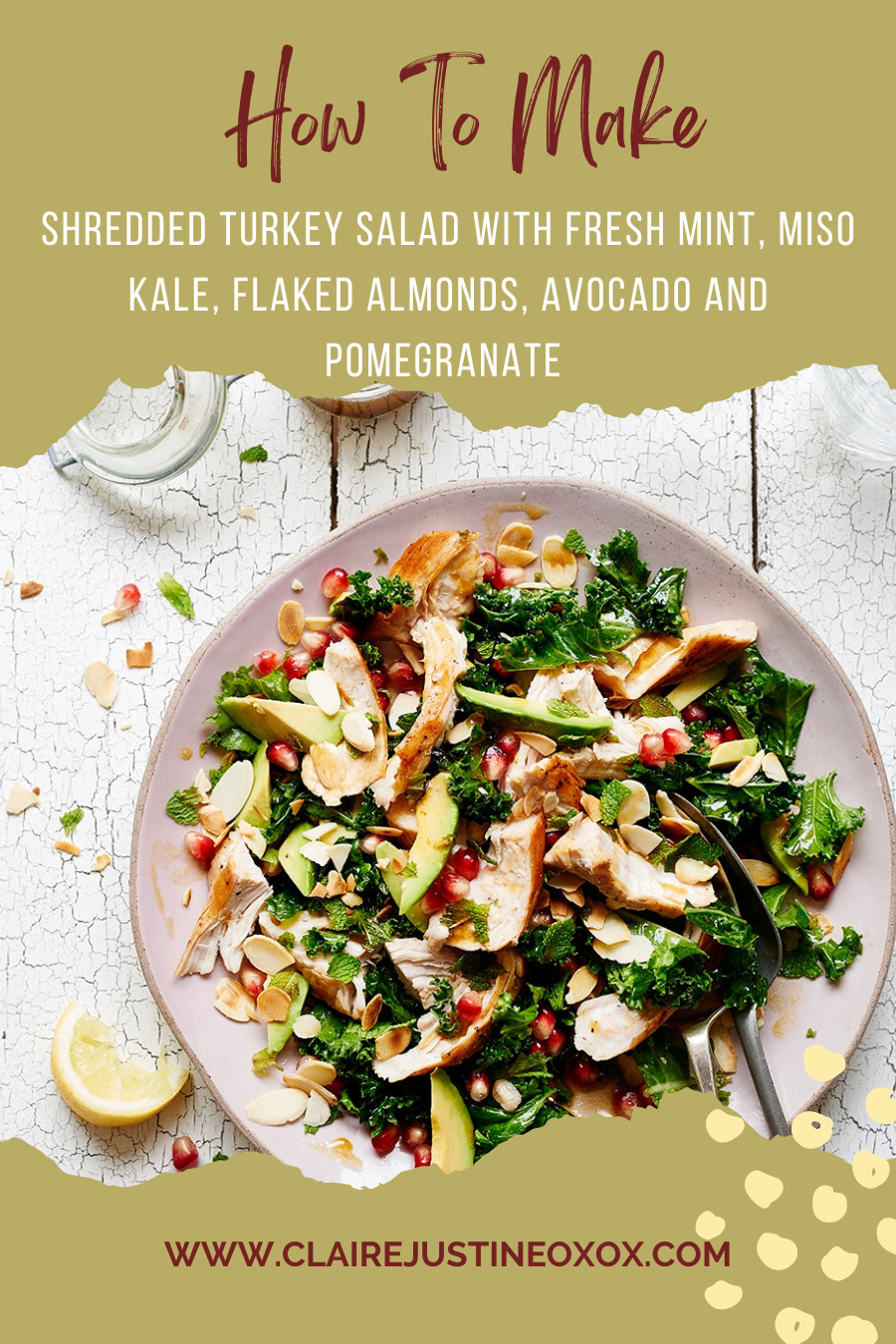 Shredded Turkey Salad with Fresh Mint, Miso Kale, Flaked Almonds, Avocado and Pomegranate:
