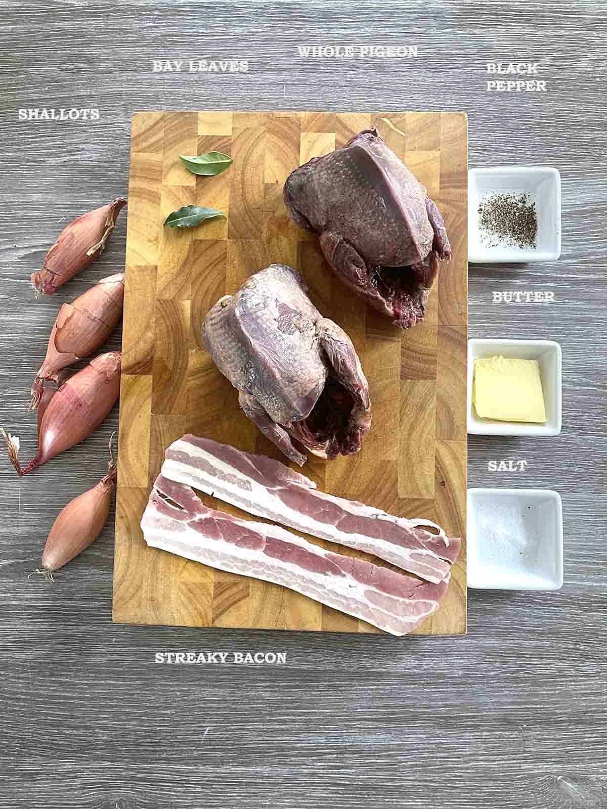 ingredients including pigeon, bacn, shallots, butter and seasoning.