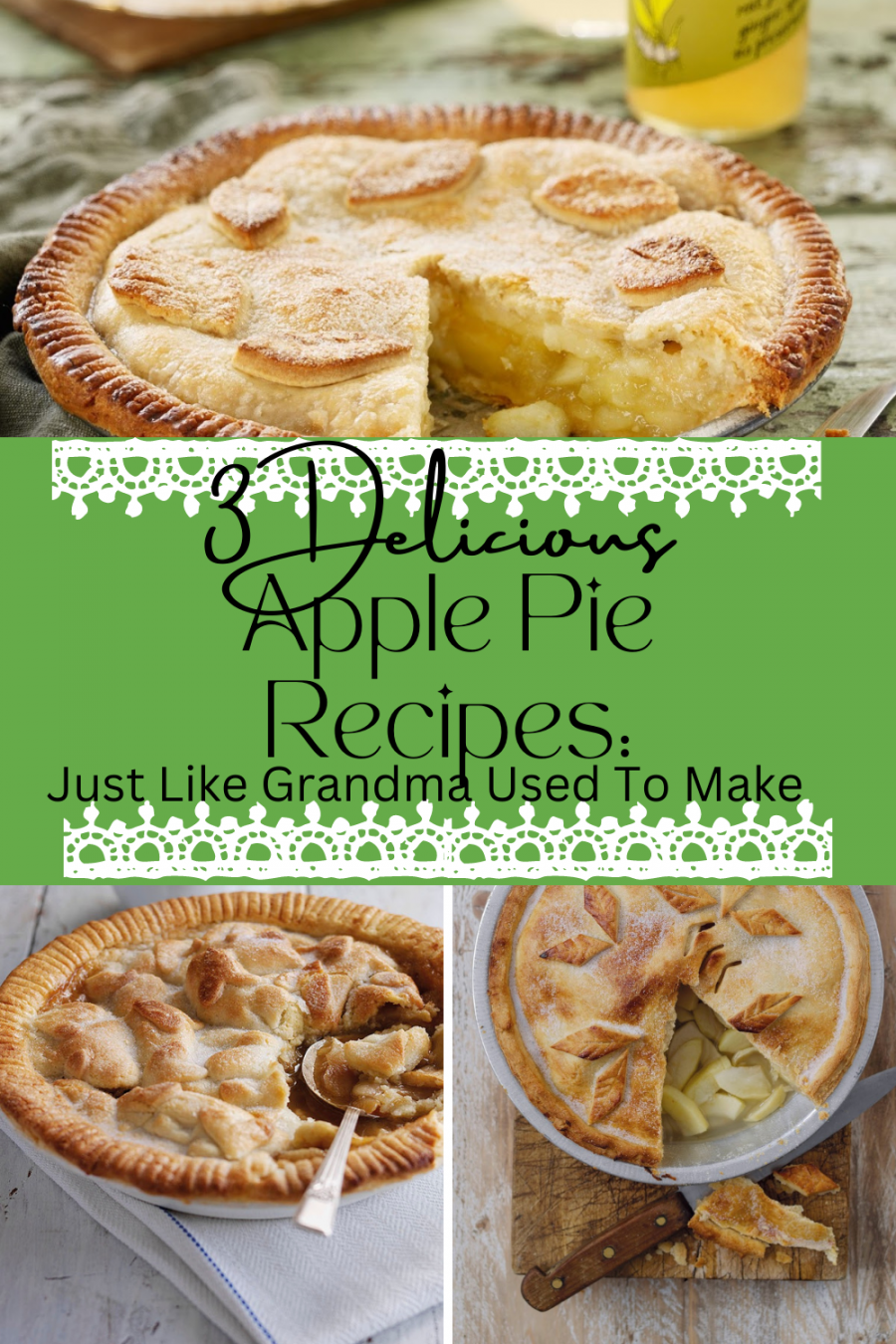 3 Apple Pie Recipes: Just Like Grandma Used To Make. 