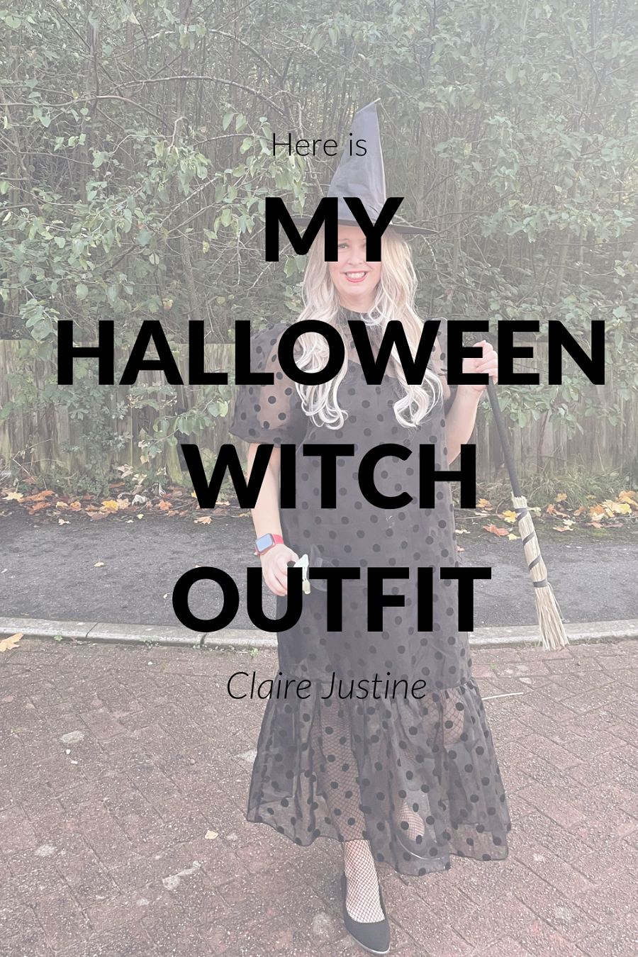 My Halloween Witch Outfit: I Put A Spell On You