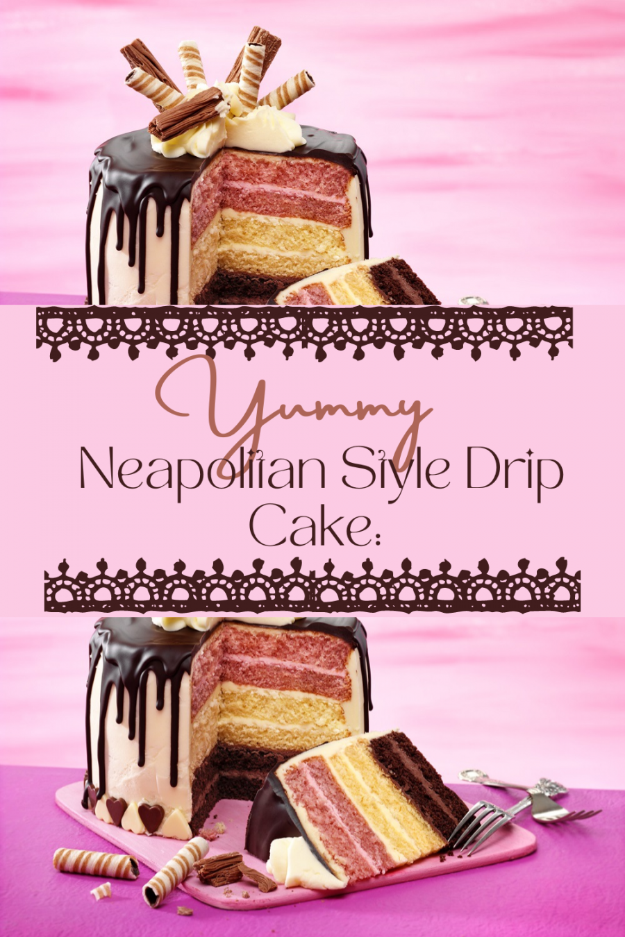 Neapolitan Style Drip Cake: Showstopping Cakes. Neapolitan Style Drip Cake: Showstopping Cakes.