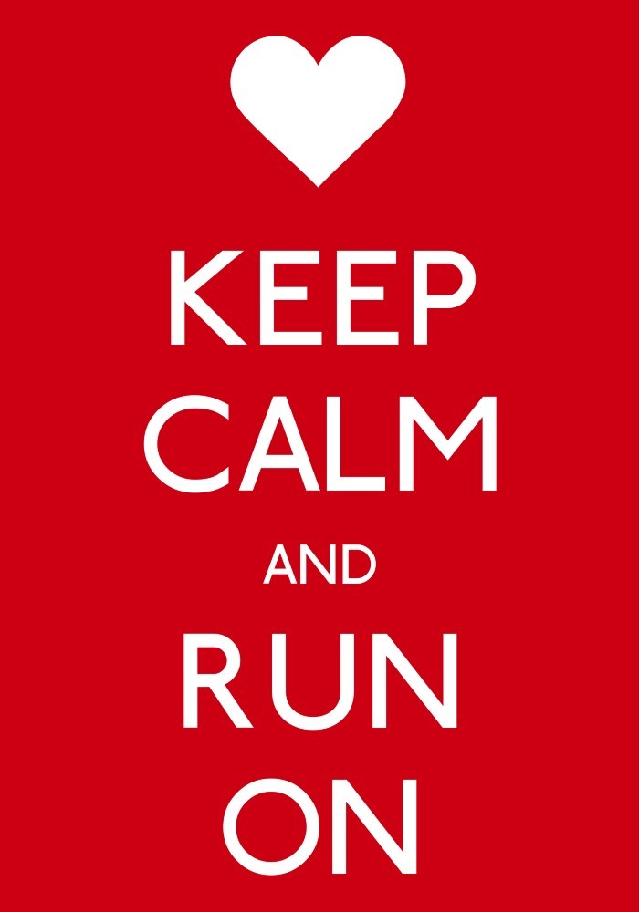 Keep Calm And Run On: