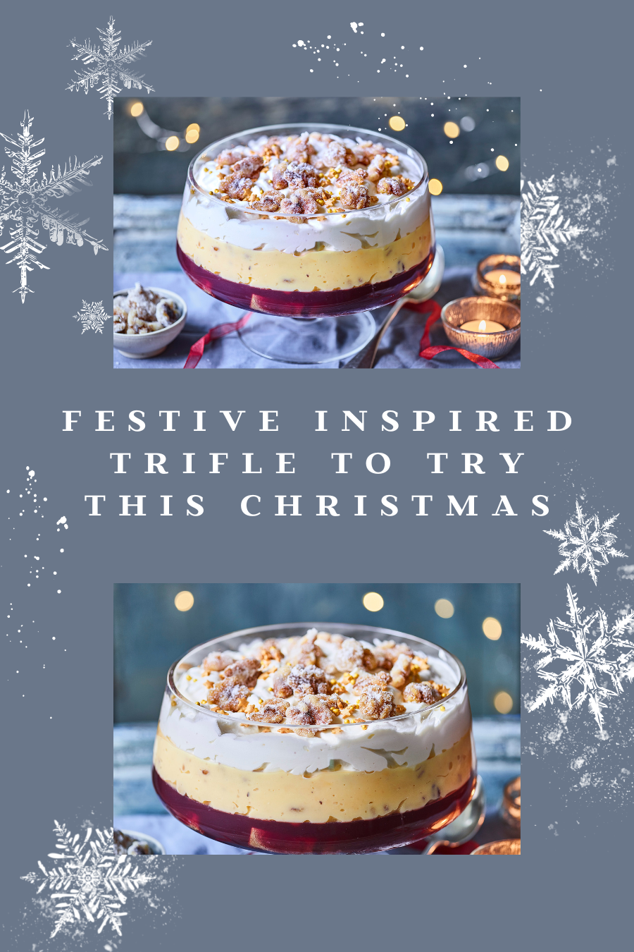 Festive Inspired Trifle To Try This Christmas. 