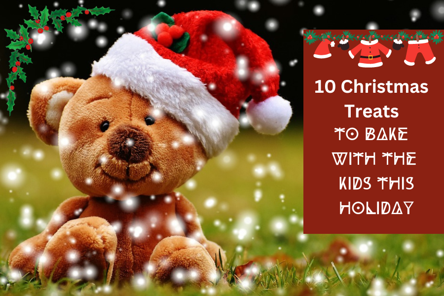 10 Christmas Treats To Bake With The Kids This Holiday. 