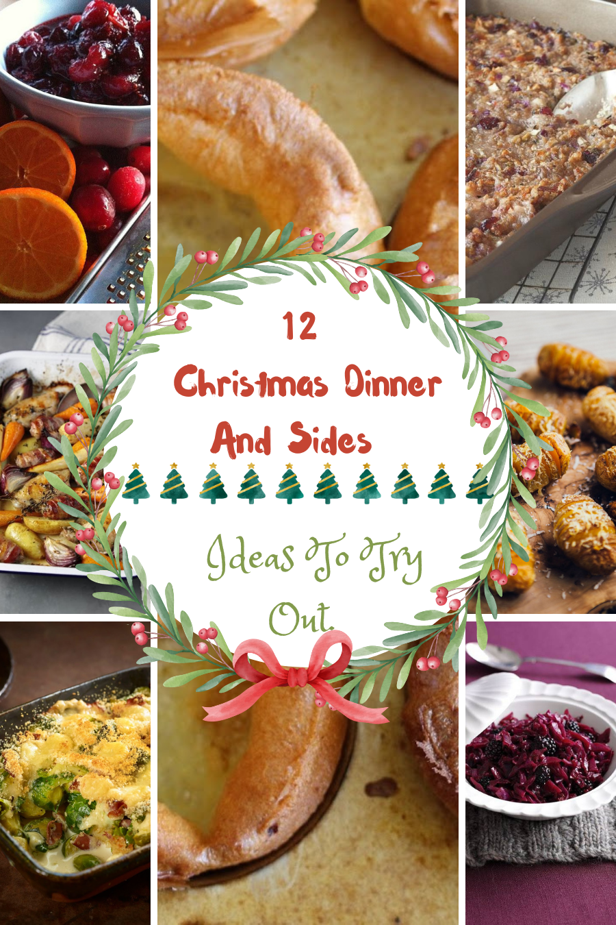 12 Christmas Dinner And Sides Ideas To Try Out.