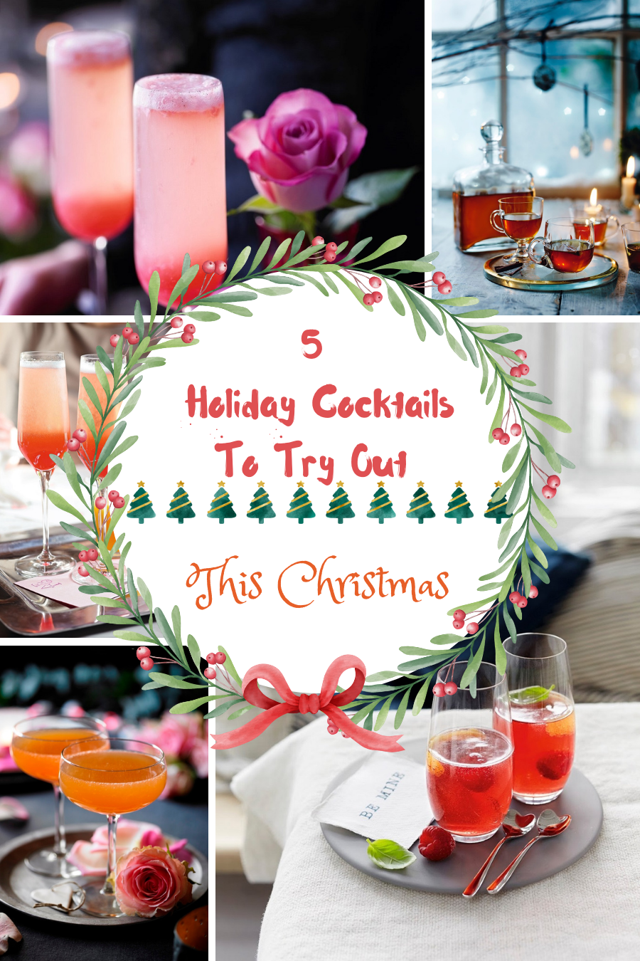 5 Holiday Cocktails To Try Out This Christmas 5 Holiday Cocktails To Try Out This Christmas