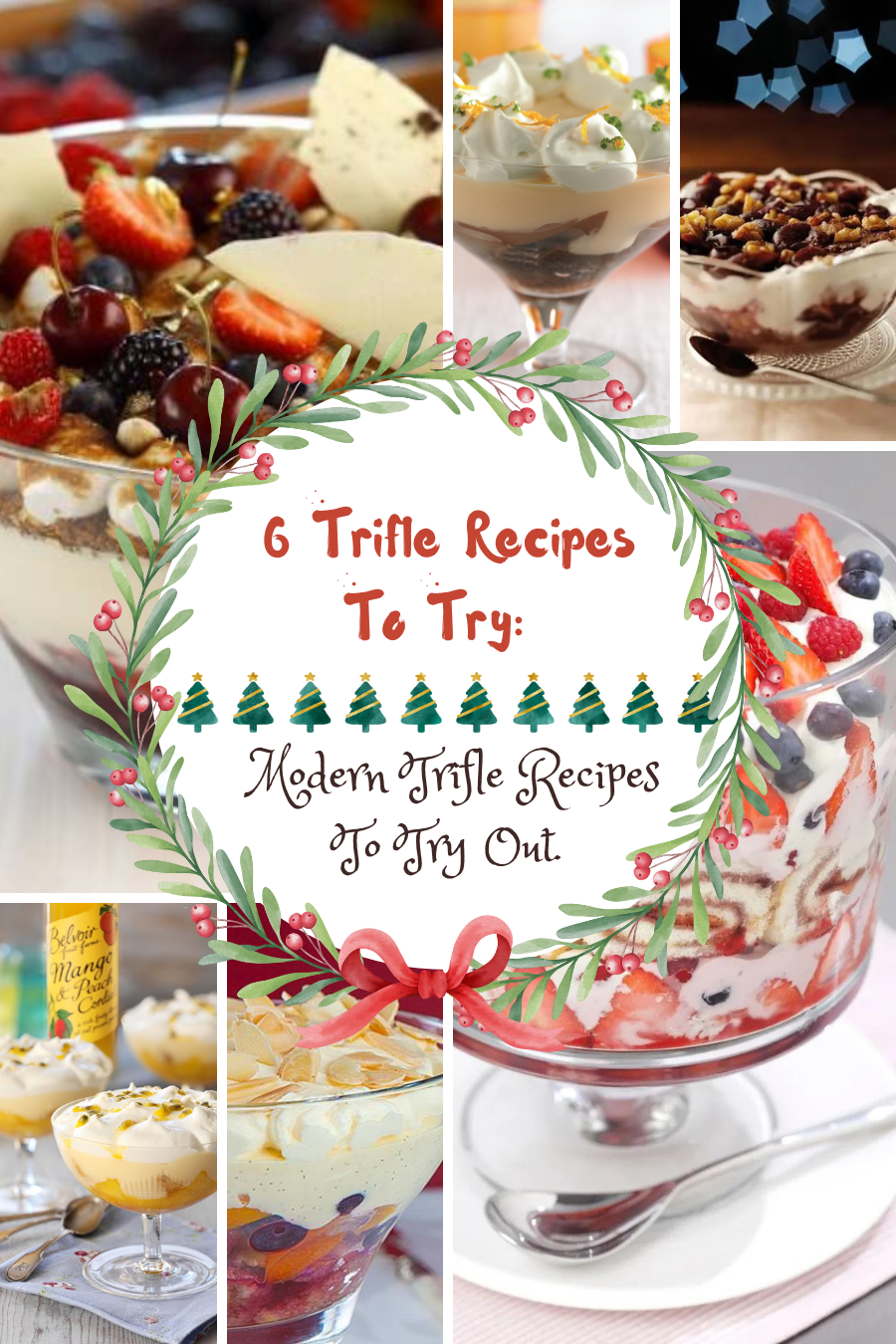 6 Trifle Recipes To Try: Modern Trifle Recipes To Try Out Recipe Credits: Baking Mad, Dairy Diary Favourites cookbook, Total Greek Yoghurt, Belvoir. Sweet Freedom and Rachel’s.