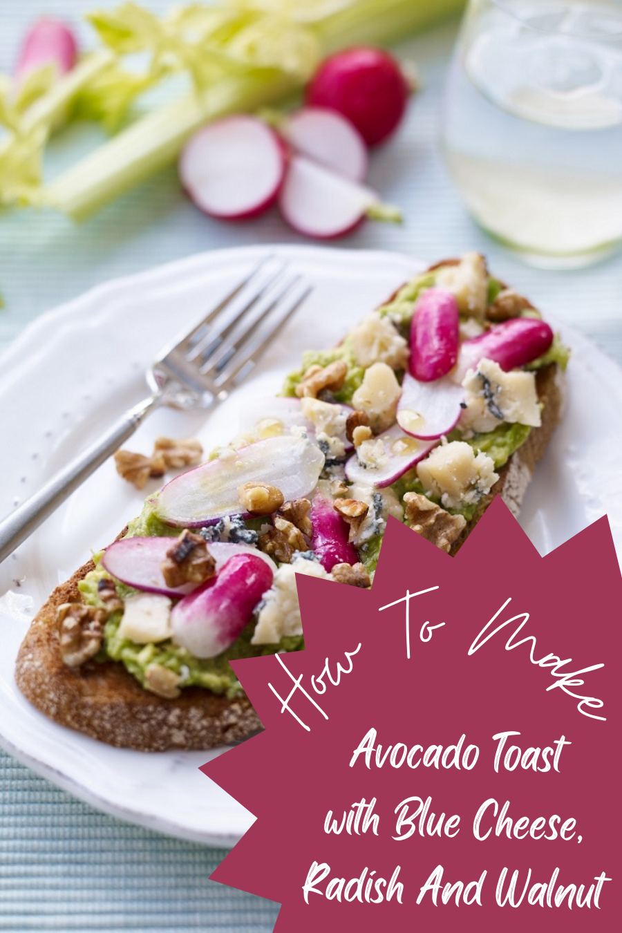 Avocado Toast with Blue Cheese, Radish And Walnut. 