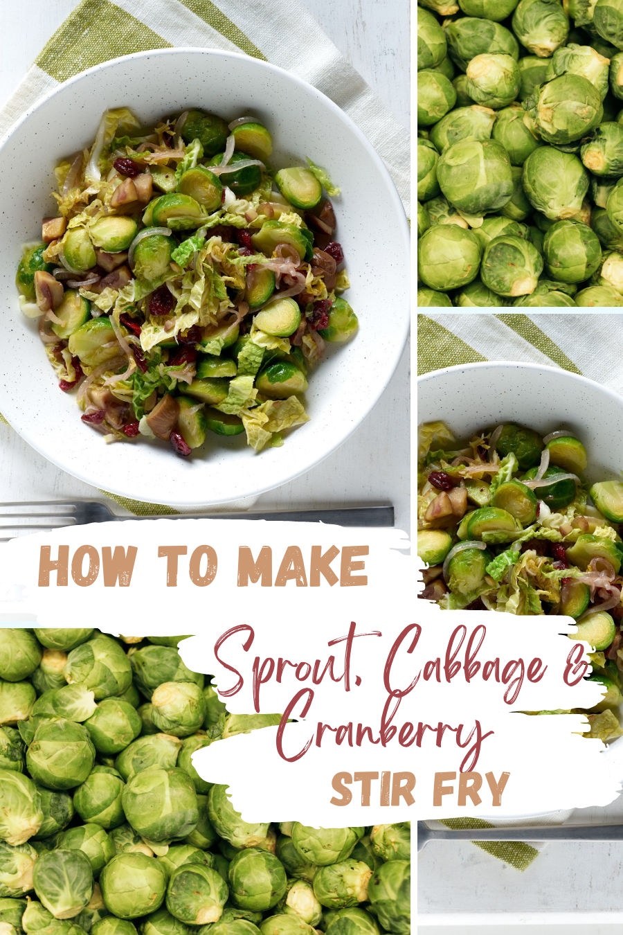 Sprout, Cabbage & Cranberry Stir Fry, Sprout, Cabbage & Cranberry Stir Fry