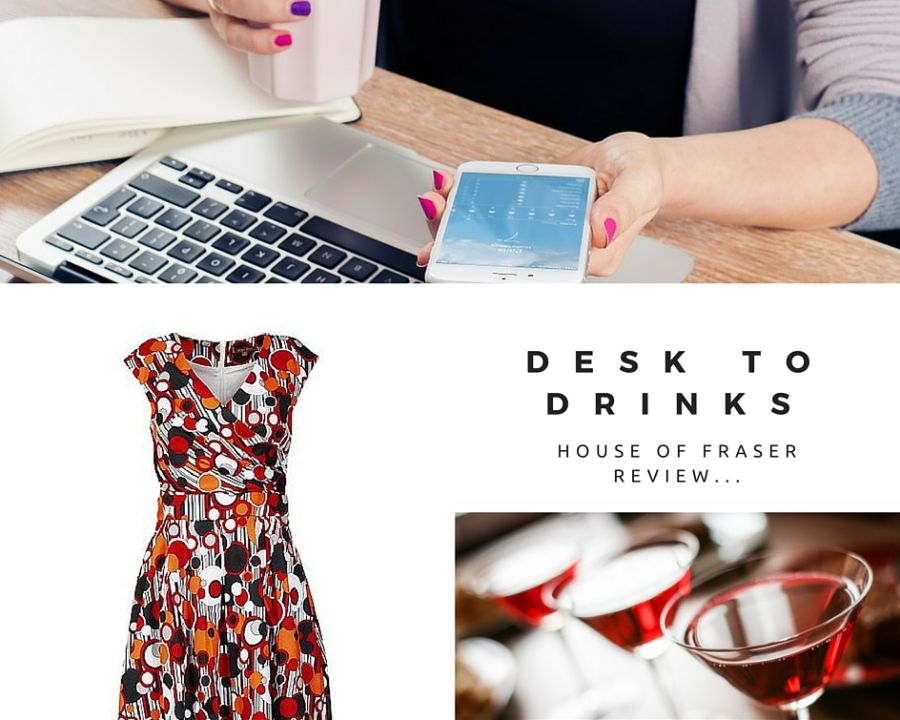 Desk to Drinks Challenge With House Of Fraser. 