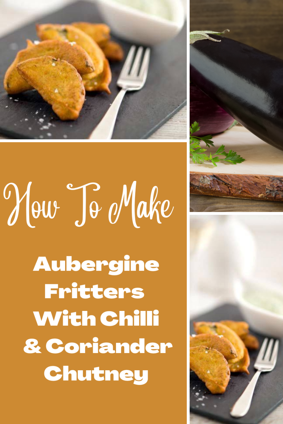 Aubergine Fritters With Chilli & Coriander Chutney. 