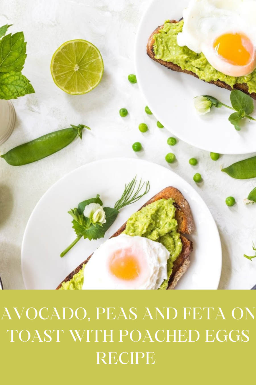 Avocado, Peas and Feta On Toast With Poached Eggs Recipe 