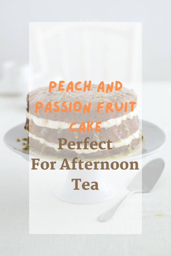 Peach And Passion Fruit Cake