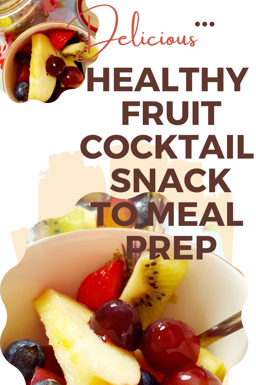 Healthy Fruit Cocktail Snack To Meal Prep. Meal Prep