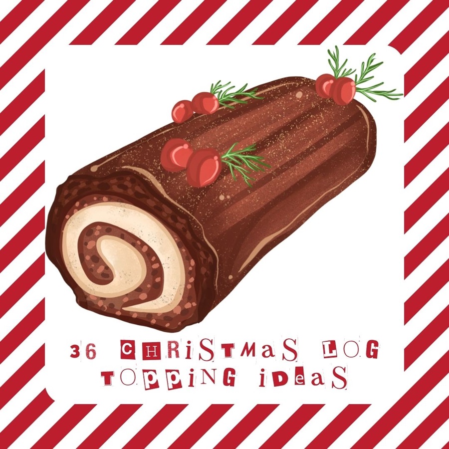 Christmas Log Topping Ideas