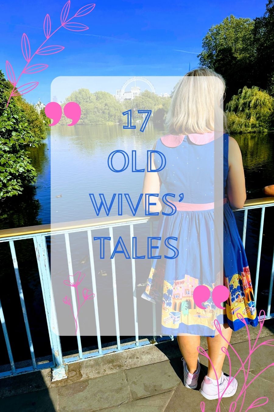 17 Old Wives' Tales