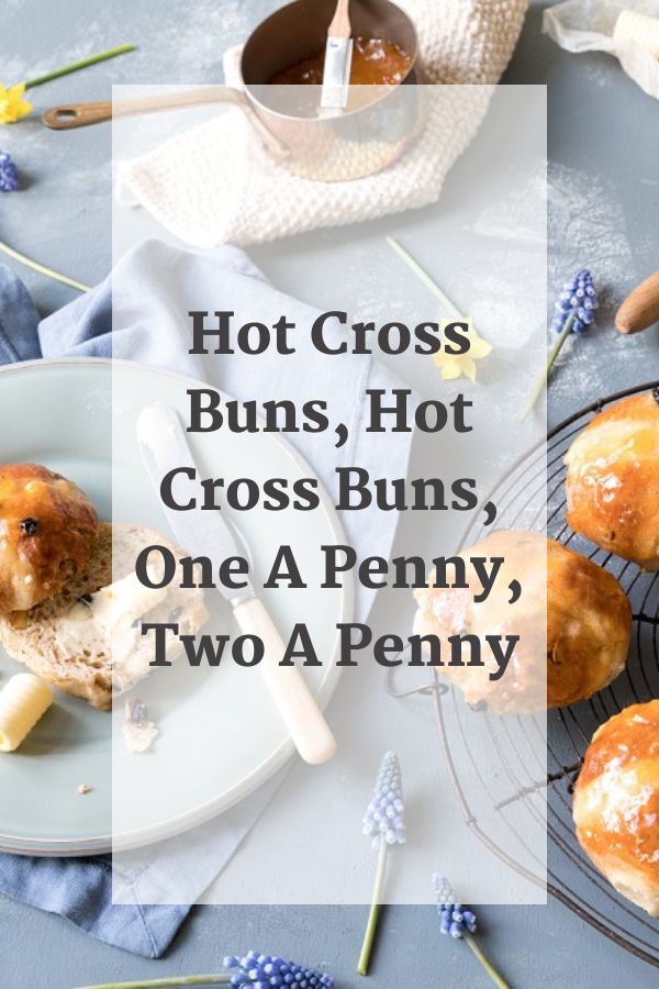 Hot Cross Buns, Hot Cross Buns, One A Penny, Two A Penny