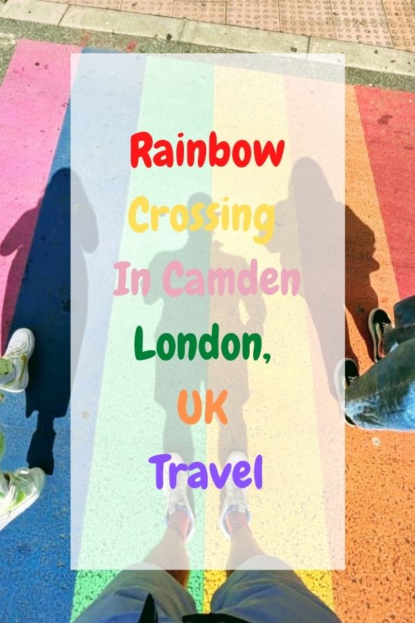 Rainbow Crossing In Camden London