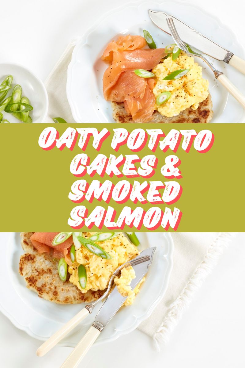 Oaty Potato Cakes & Smoked Salmon