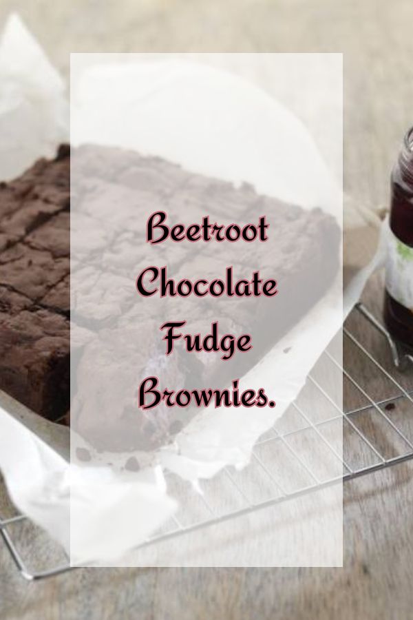 Beetroot Chocolate Fudge Brownies