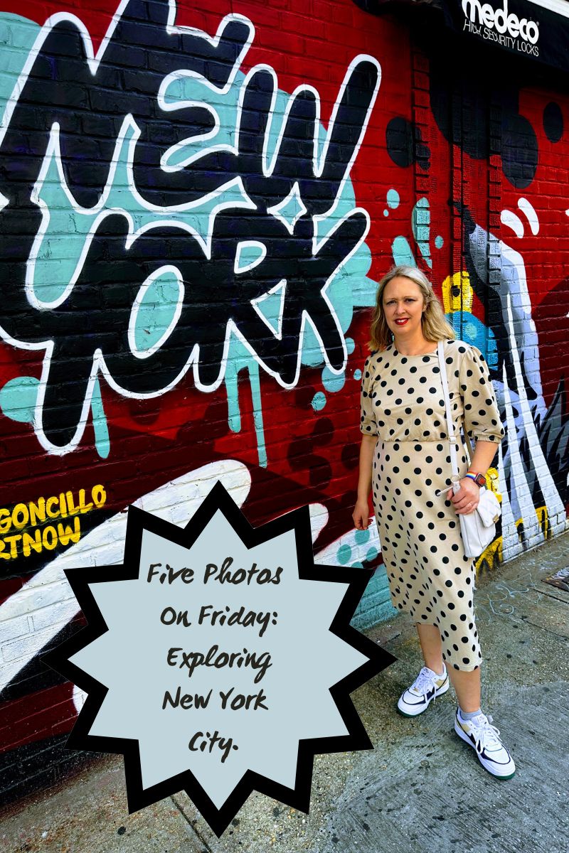 Five Photos On Friday: Exploring New York City