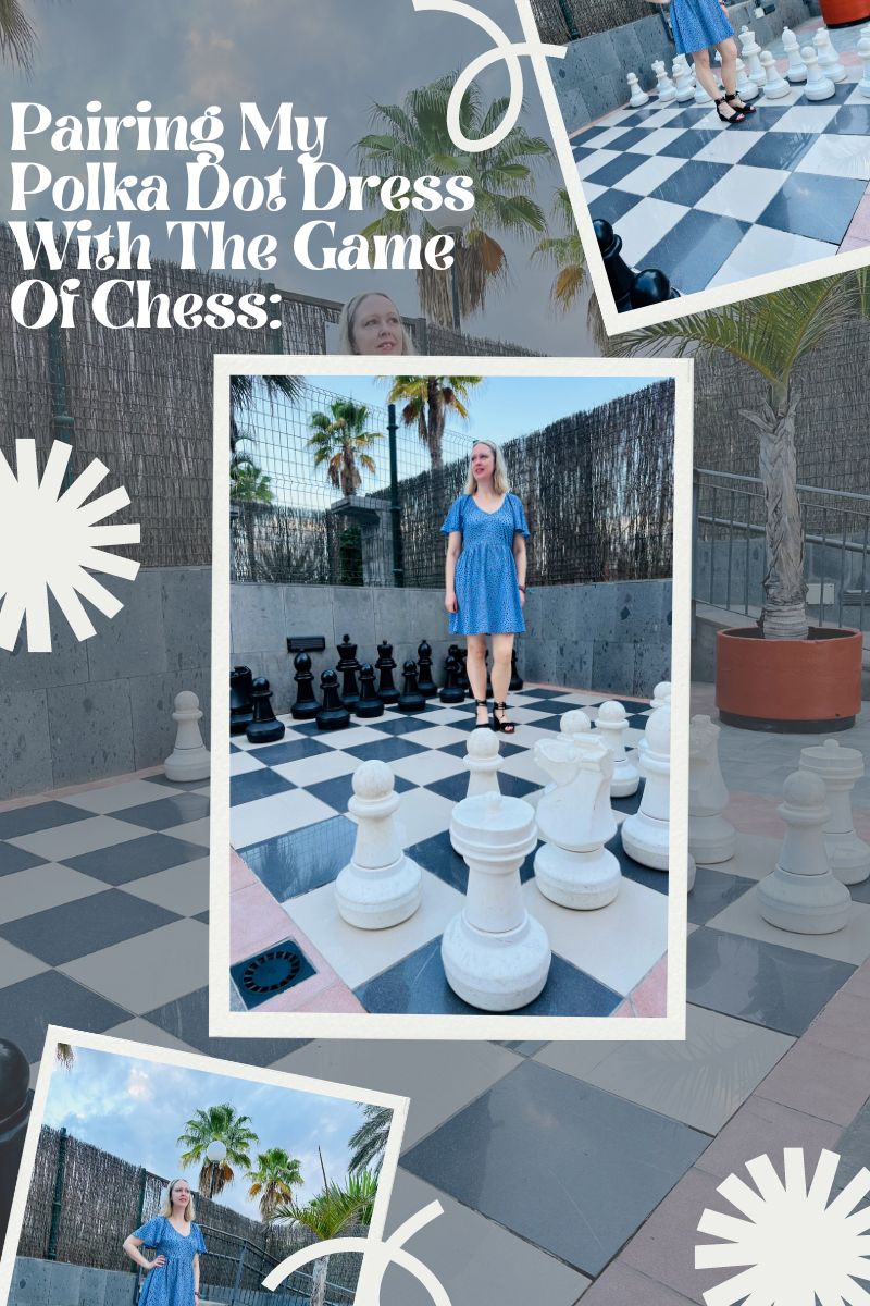 Pairing My Polka Dot Dress With The Game Of Chess