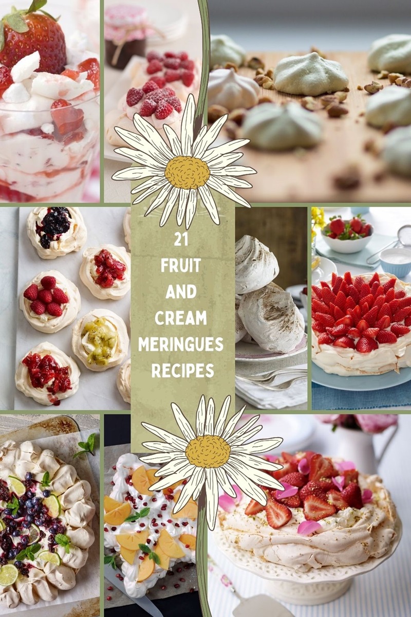 21 Fruit And Cream Meringues Recipes To Try Out