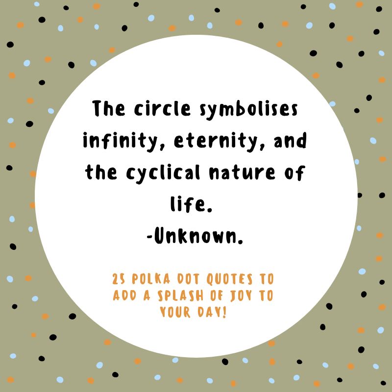 25 Polka Dot Quotes To Add A Splash Of Joy To Your Day! 