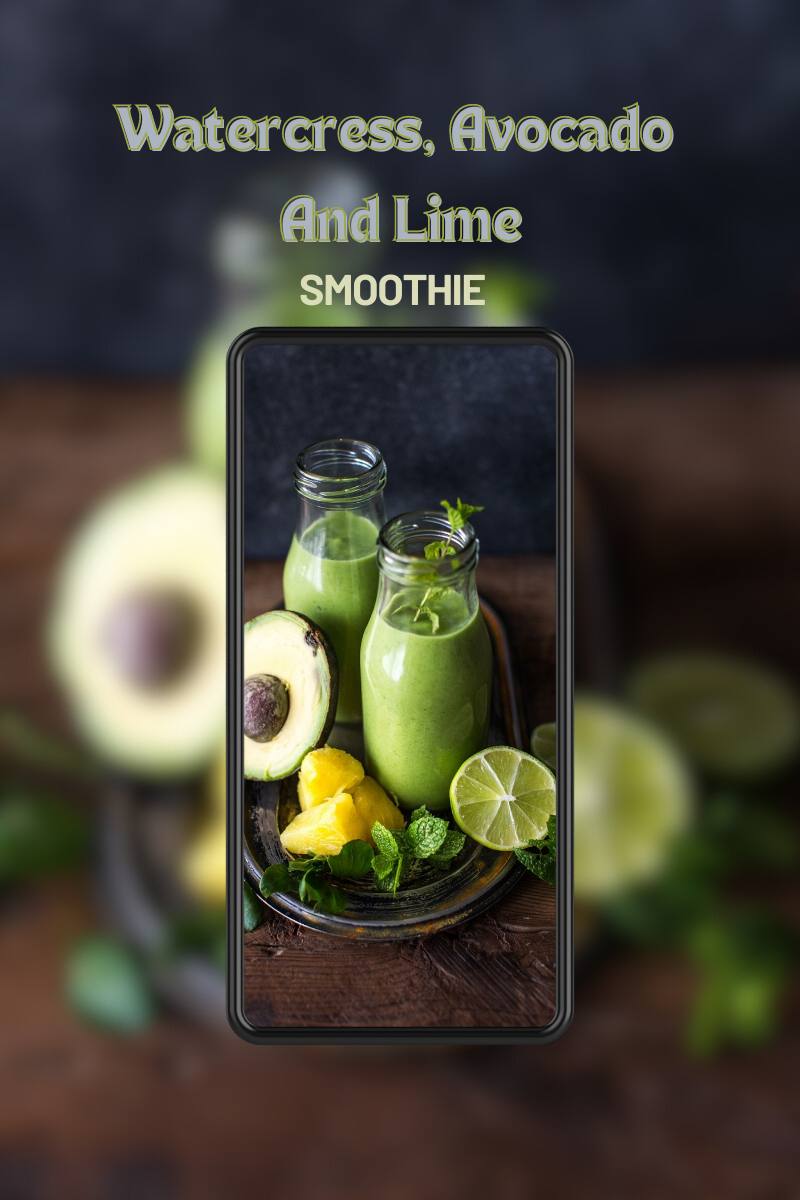 Watercress, Avocado And Lime Smoothie Watercress, Avocado And Lime Smoothie