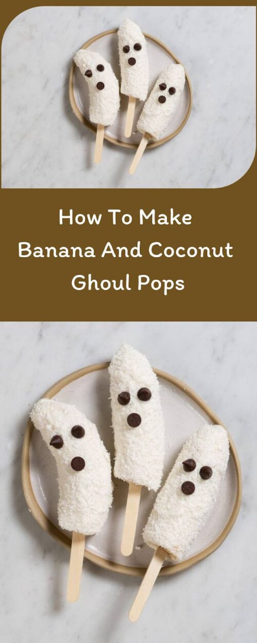 How To Make Banana And Coconut Ghoul Pops