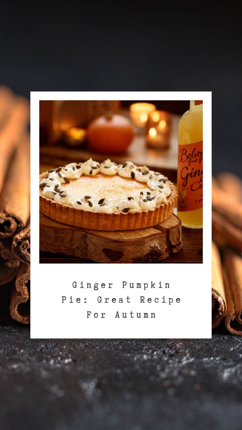 Ginger Pumpkin Pie Ginger Pumpkin Pie A Great Recipe For Autumn And Halloween.