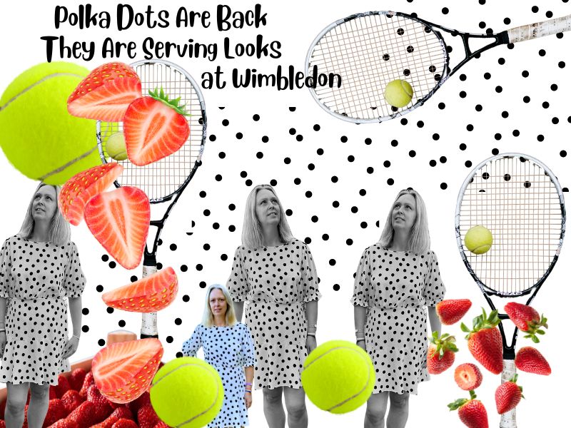 Polka Dots Are Back They Are Serving Looks at Wimbledon Polka Dots Are Back They Are Serving Looks at Wimbledon