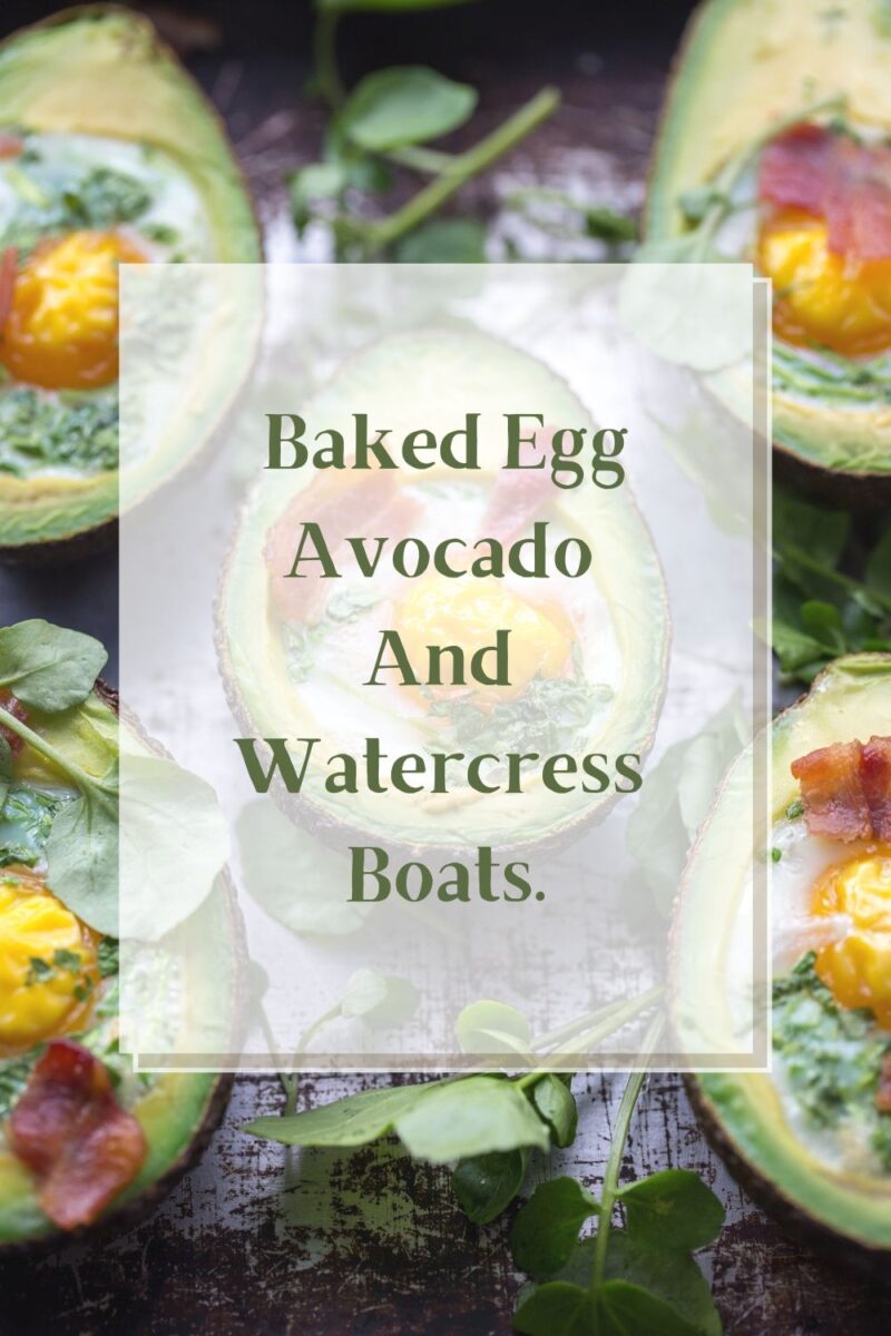 Baked Egg Avocado And Watercress Boats